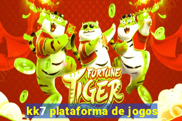 kk7 plataforma de jogos